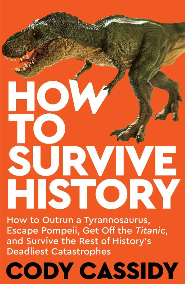 Cody Cassidy tells us How to Survive History and Dinosaurs! • Good Reading