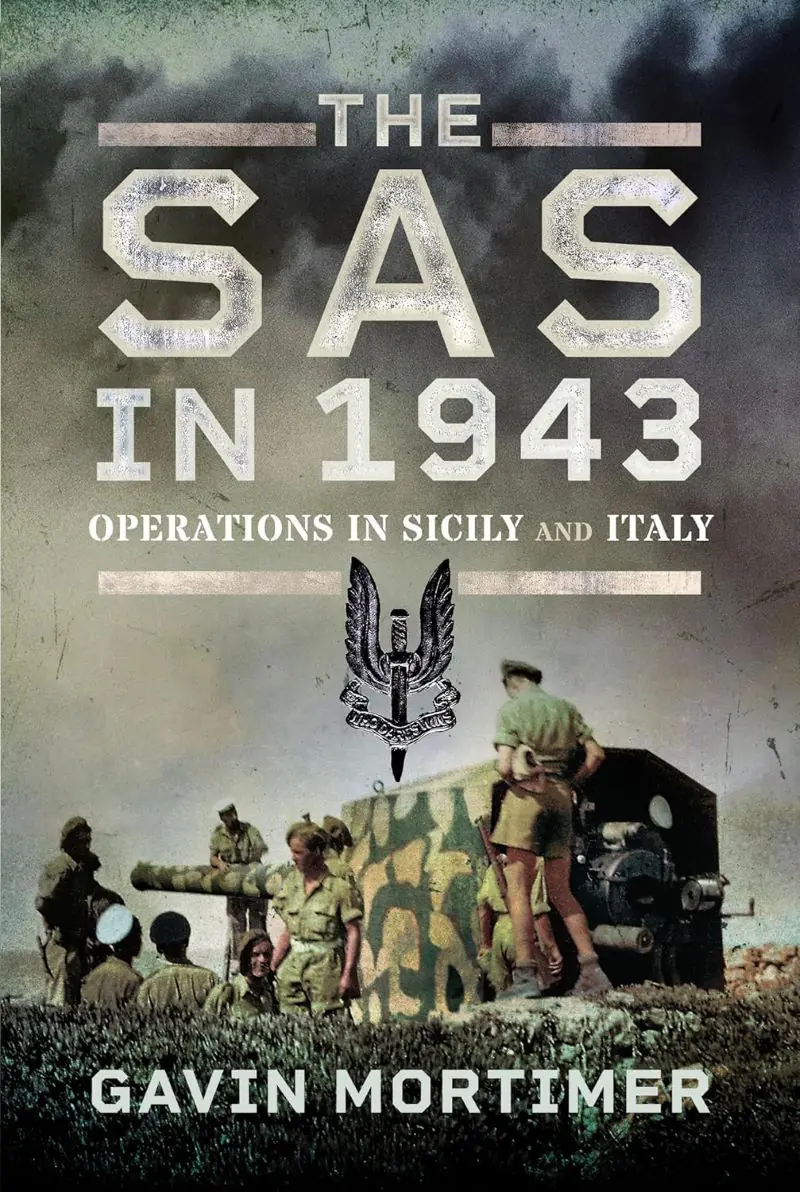 SAS in 1943: Operations in Sicily and Italy • Good Reading